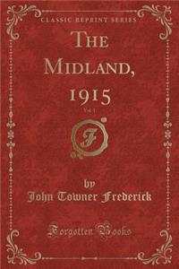 The Midland, 1915, Vol. 1 (Classic Reprint)