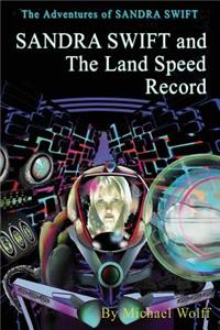 SANDRA SWIFT and the Land Speed Record