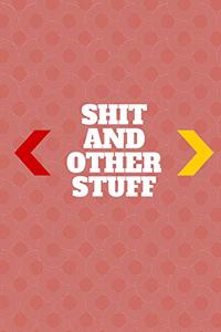 Shit and other stuff