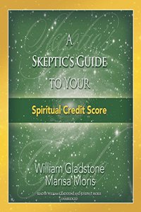 A Skeptic's Guide to Your Spiritual Credit Score Lib/E