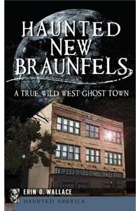 Haunted New Braunfels
