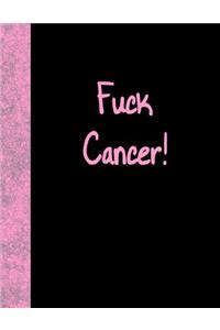 Fuck Cancer