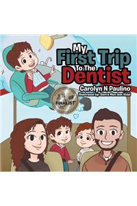 My First Trip to the Dentist