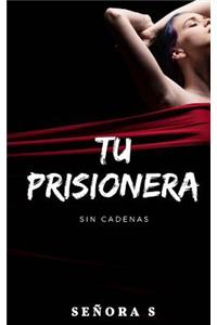 Tu Prisionera