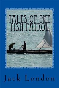 Tales of the Fish Patrol