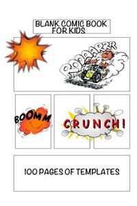 Blank Comic Book For Kids, 100 pages of templates