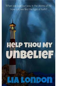 Help Thou My Unbelief