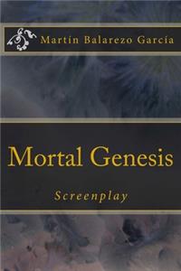 Mortal Genesis