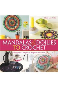 Mandalas and Doilies to Crochet