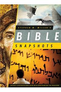 Stephen M. Miller's Bible Snapshots