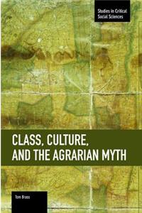 Class, Culture, and the Agrarian Myth