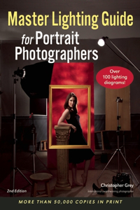 Master Lighting Guide For Portrait Photographers (2nd Edition)
