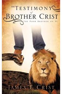 Testimony of Brother Crist
