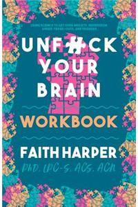 Unfuck Your Brain Workbook