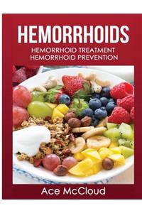 Hemorrhoids: Hemorrhoid Treatment: Hemorrhoid Prevention