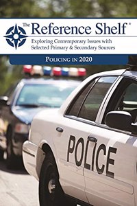 Reference Shelf: Policing in 2020: 0