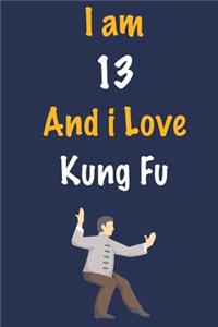 I am 13 And i Love Kung Fu