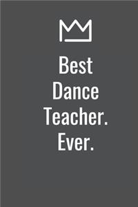 Best Dance Teacher. Ever.