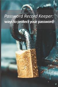 Password Record Keeper - ways to protect your password