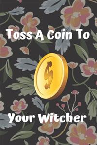 Toss a Coin to Your Witcher notebook