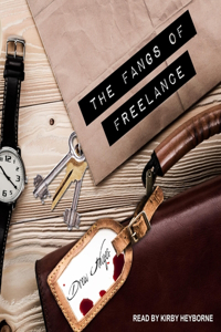 The Fangs of Freelance Lib/E
