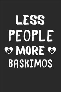 Less People More Baskimos