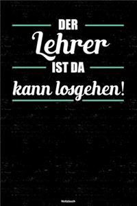 Der Lehrer ist da kann losgehen! Notizbuch
