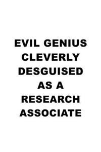 Evil Genius Cleverly Desguised As A Research Associate