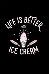 Life is better with ice cream