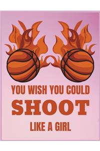 You wish you could shoot like a girl