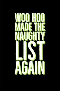 Woo hoo Made The Naughty List Again