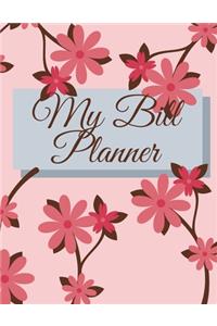 My Bill Planner: Weekly and Monthly Budget Planner, Expenses Tracker, Bill Organizer, Finance and Income Planning for Whole Year.