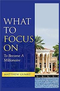 What To Focus On