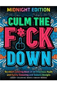 Culm The Fu*k Down