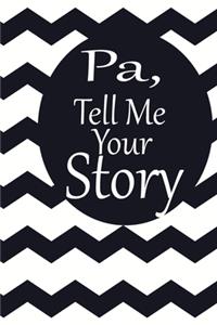 pa, tell me your story