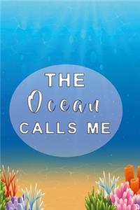 The Ocean calls me