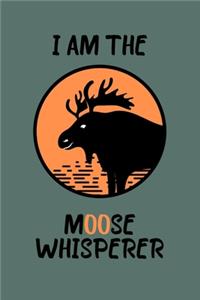 I am the moose whisperer