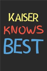 Kaiser Knows Best