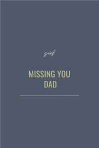 Missing You Dad