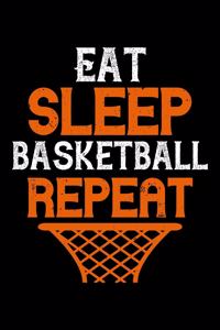 Eat Sleep Basketball Repeat