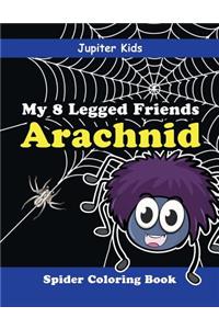My 8 Legged Friends