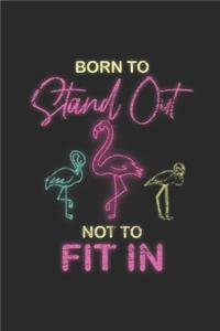 Born To Stand Not To Fit In