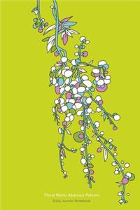 Floral Retro Abstract Pattern - Daily Journal Notebook