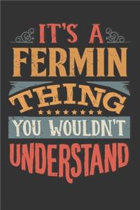 Its A Fermin Thing You Wouldnt Understand