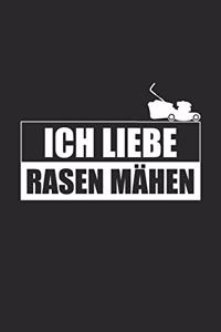 Ich liebe Rasen mähen