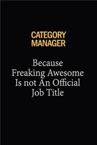 Category Manager Because Freaking Awesome Is Not An Official Job Title