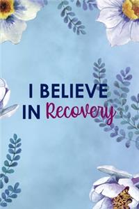 I Believe In Recovery