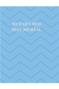 My Daily Med Test Journal