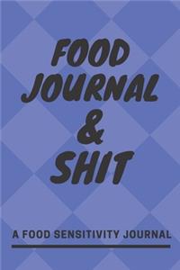 Food Journal and Shit