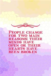People Change For Two Main Reasons
